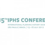 Conferência da Sociedade de História do Planejamento: de 15 a 18 de julho de 2012, em São Paulo 